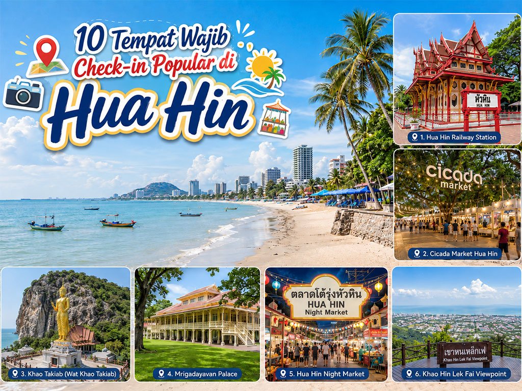10 Tempat Wajib Check-in Popular di Hua Hin