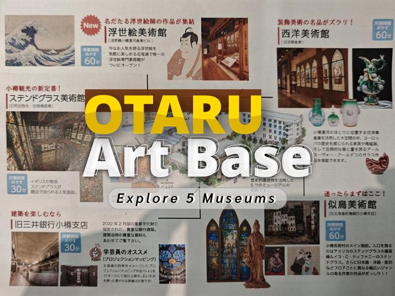 Otaru Art Base - 5 Museums